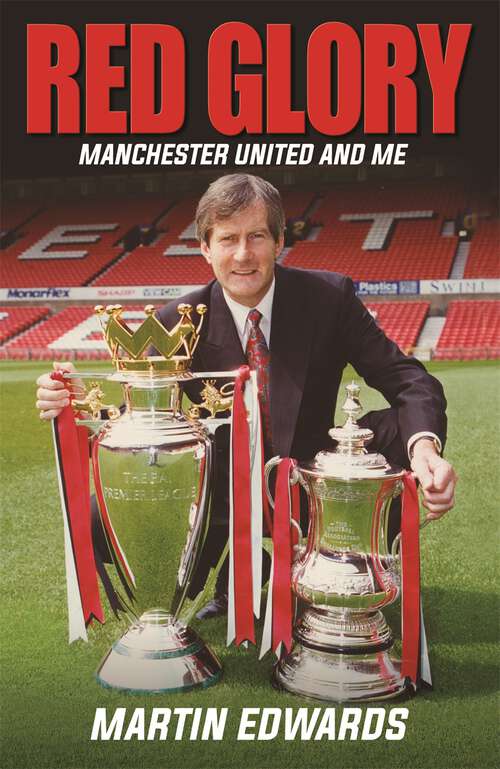 Book cover of Red Glory: Manchester United and Me