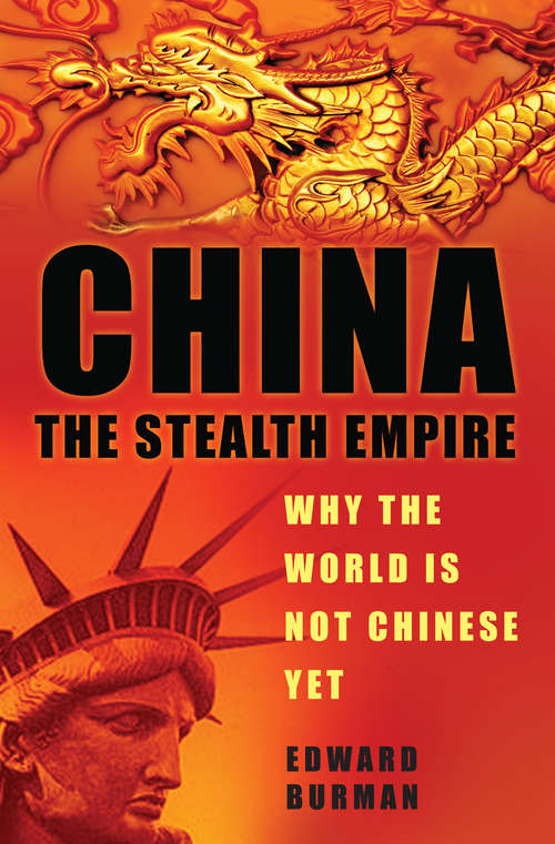 Book cover of China: Why the World is Not Chinese Yet