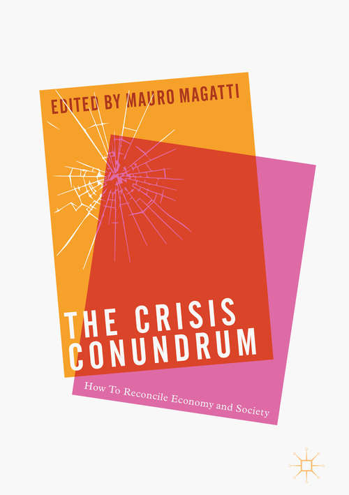 Book cover of The Crisis Conundrum: How To Reconcile Economy And Society