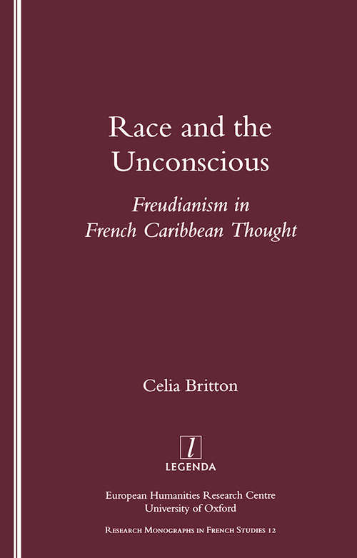 Book cover of Race and the Unconscious: Freudianism in French Caribbean Thought