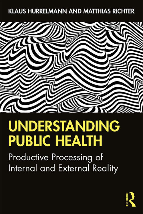 Book cover of Understanding Public Health: Productive Processing of Internal and External Reality