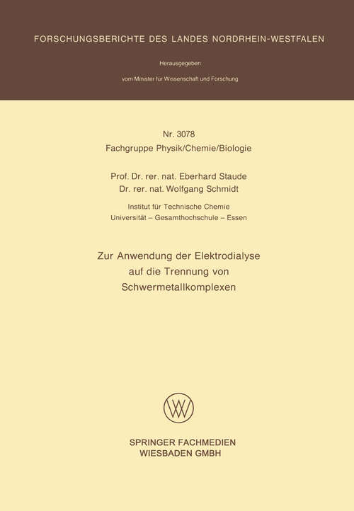 Book cover of Zur Anwendung der Elektrodialyse auf die Trennung von Schwermetallkomplexen (1981) (Forschungsberichte des Landes Nordrhein-Westfalen #3078)