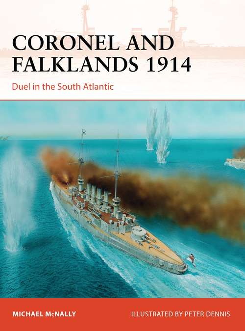 Book cover of Coronel and Falklands 1914: Duel in the South Atlantic (Campaign)