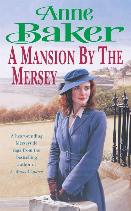 Book cover of A Mansion by the Mersey: Sometimes the past can’t be forgotten…