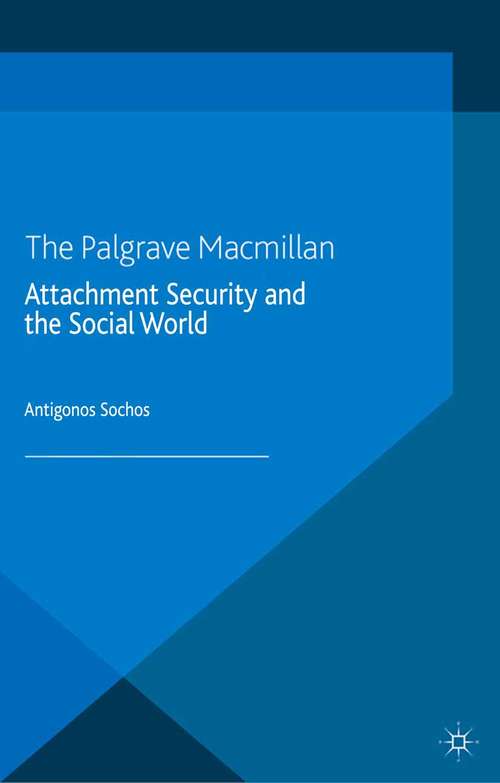 Book cover of Attachment Security and the Social World (2014)