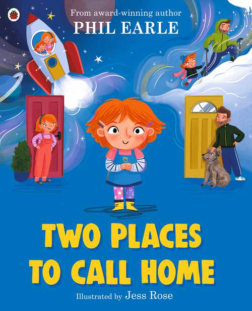 Book cover of Two Places to Call Home: A picture book about divorce