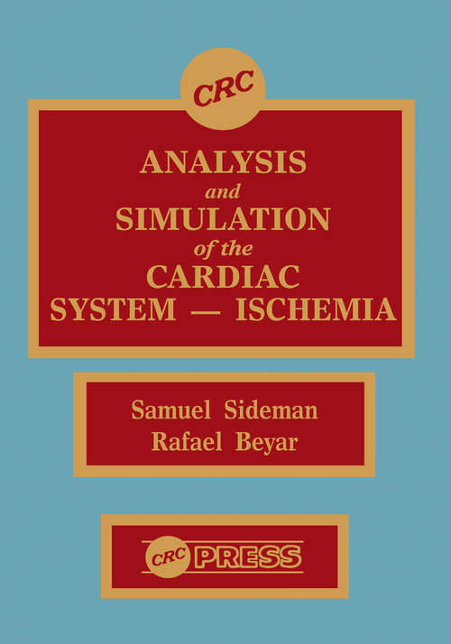 Book cover of Analysis and Simulation of the Cardiac System Ischemia