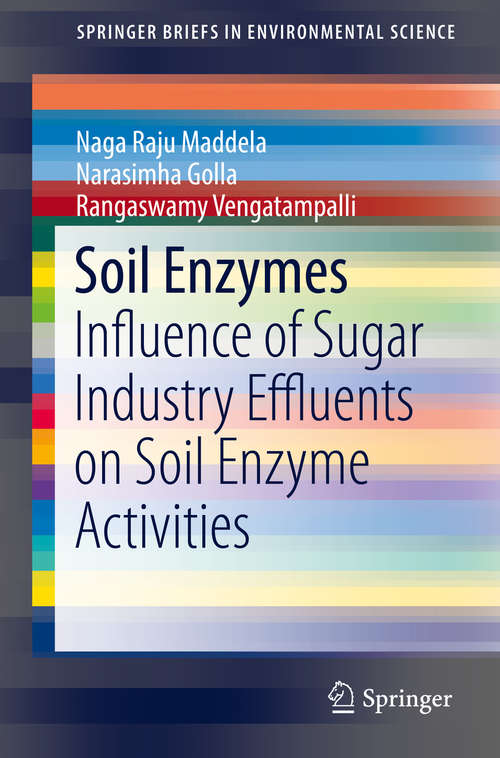 Book cover of Soil Enzymes: Influence of Sugar Industry Effluents on Soil Enzyme Activities (SpringerBriefs in Environmental Science)