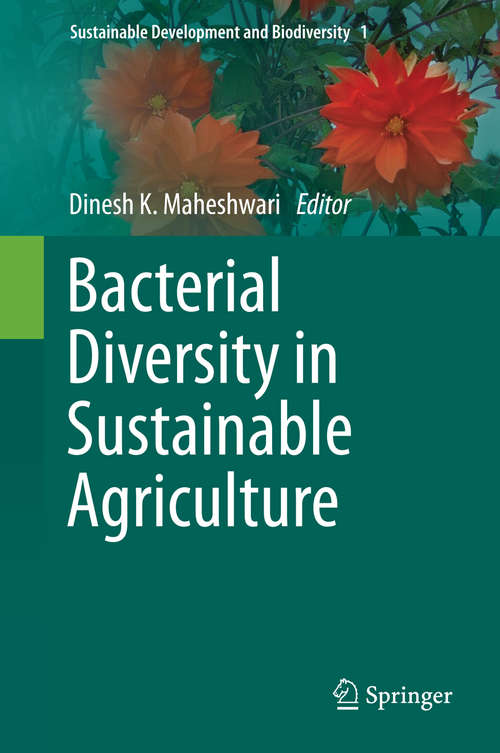 Book cover of Bacterial Diversity in Sustainable Agriculture (2014) (Sustainable Development and Biodiversity #1)