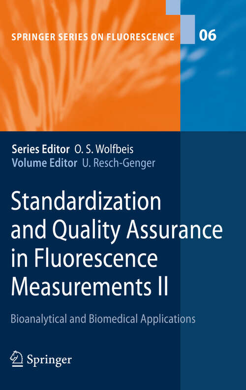 Book cover of Standardization and Quality Assurance in Fluorescence Measurements II: Bioanalytical and Biomedical Applications (2008) (Springer Series on Fluorescence #6)