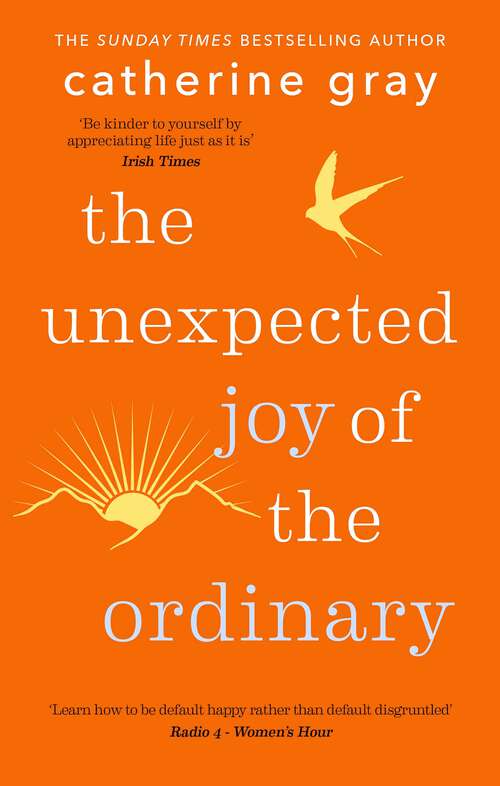 Book cover of The Unexpected Joy of the Ordinary (The Unexpected Joy Of #4)