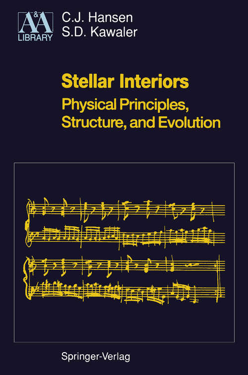 Book cover of Stellar Interiors: Physical Principles, Structure, and Evolution (1994) (Astronomy and Astrophysics Library)