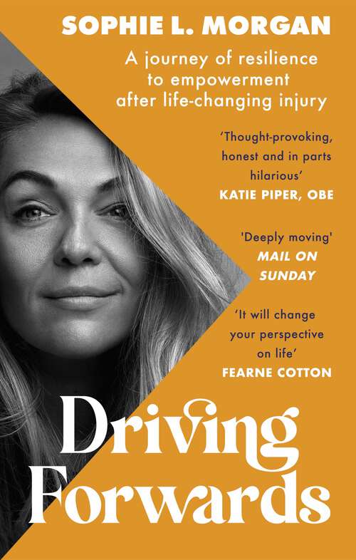 Book cover of Driving Forwards: A journey of resilience and empowerment after life-changing injury