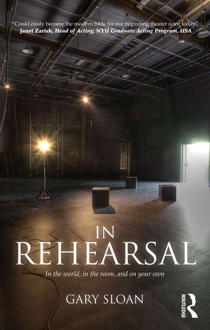 Book cover of In Rehearsal: In the World, in the Room, and On Your Own