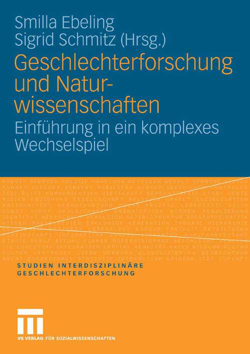 Book cover of Geschlechterforschung und Naturwissenschaften: Einführung in ein komplexes Wechselspiel (2006) (Studien Interdisziplinäre Geschlechterforschung)