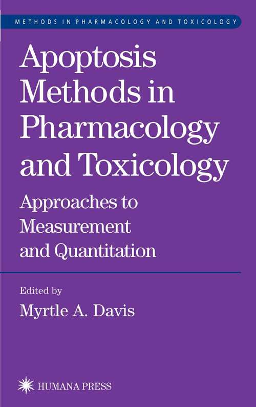 Book cover of Apoptosis Methods in Pharmacology and Toxicology: Approaches to Measurement and Quantification (2002) (Methods in Pharmacology and Toxicology)