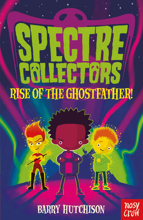 Book cover of Rise of the Ghostfather (Spectre Collectors)