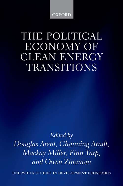 Book cover of The Political Economy of Clean Energy Transitions (WIDER Studies in Development Economics)