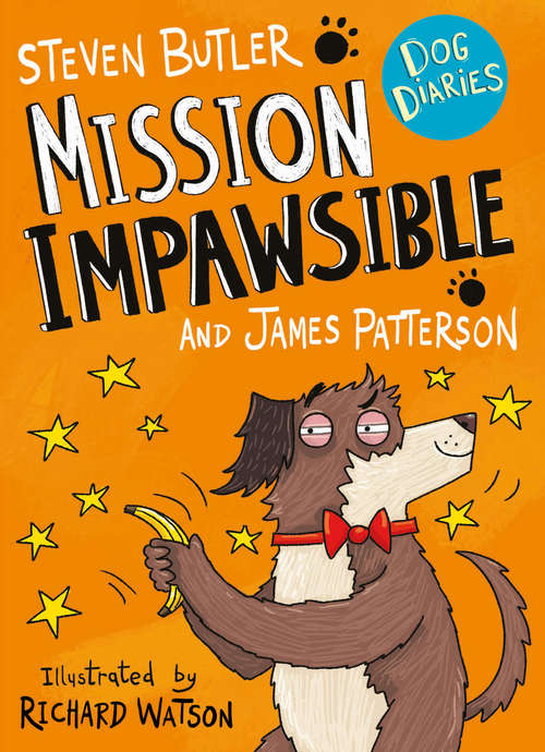 Book cover of Dog Diaries: Mission Impawsible (Dog Diaries #3)