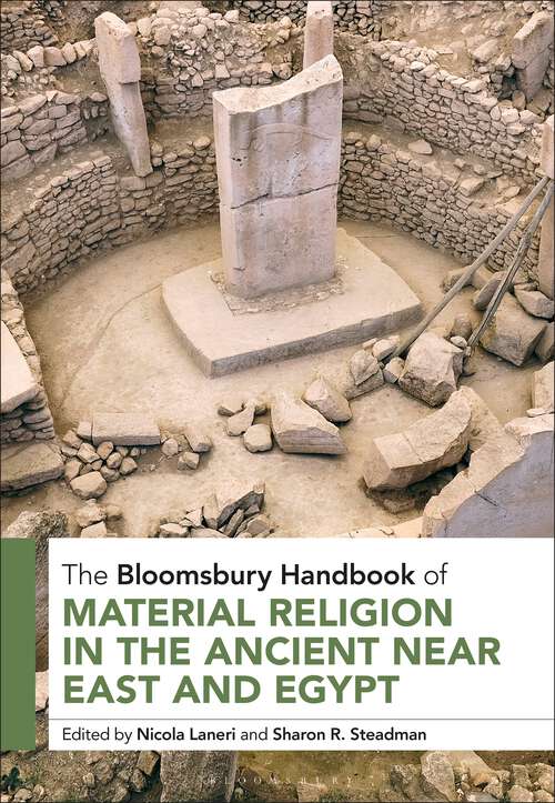 Book cover of The Bloomsbury Handbook of Material Religion in the Ancient Near East and Egypt (Bloomsbury Handbooks)