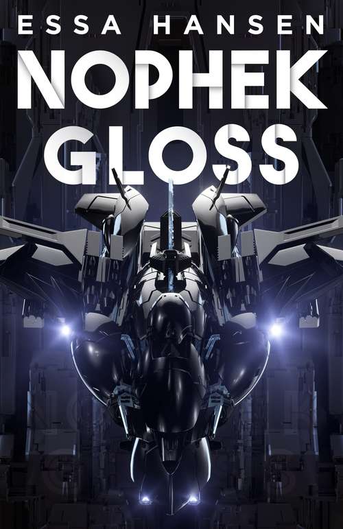 Book cover of Nophek Gloss: The exceptional, thrilling space opera debut (The Graven #1)