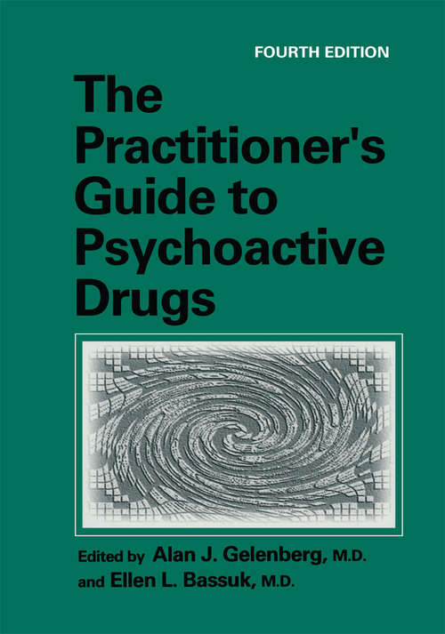 Book cover of The Practitioner’s Guide to Psychoactive Drugs (4th ed. 1997) (Topics In General Psychiatry Ser.)