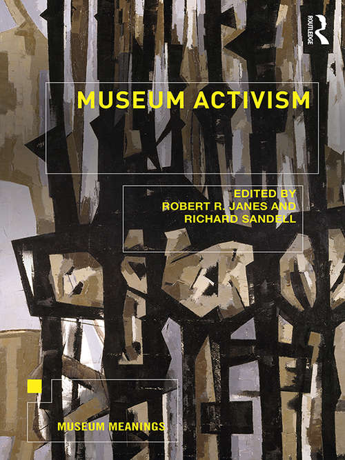 Book cover of Museum Activism: Activism And Agency In The Museum (Museum Meanings)