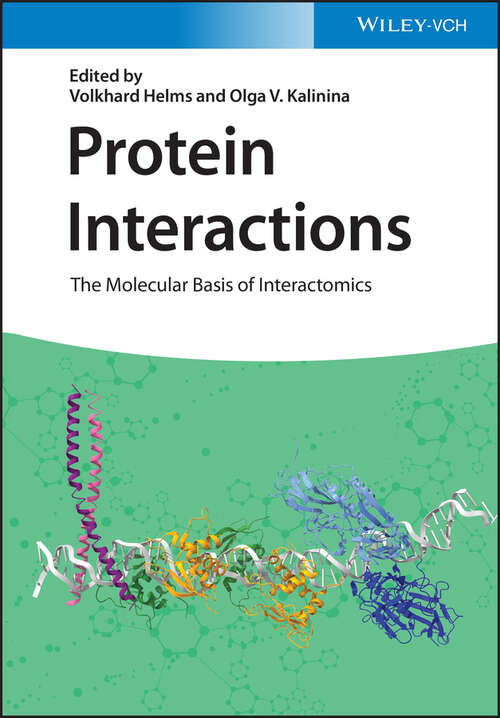 Book cover of Protein Interactions: The Molecular Basis of Interactomics