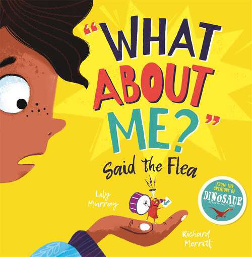 Book cover of What About Me? Said the Flea