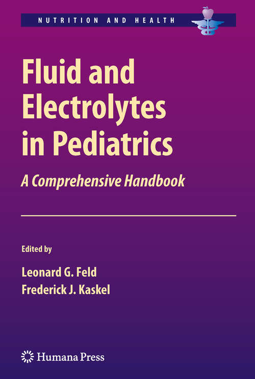 Book cover of Fluid and Electrolytes in Pediatrics: A Comprehensive Handbook (2010) (Nutrition and Health)