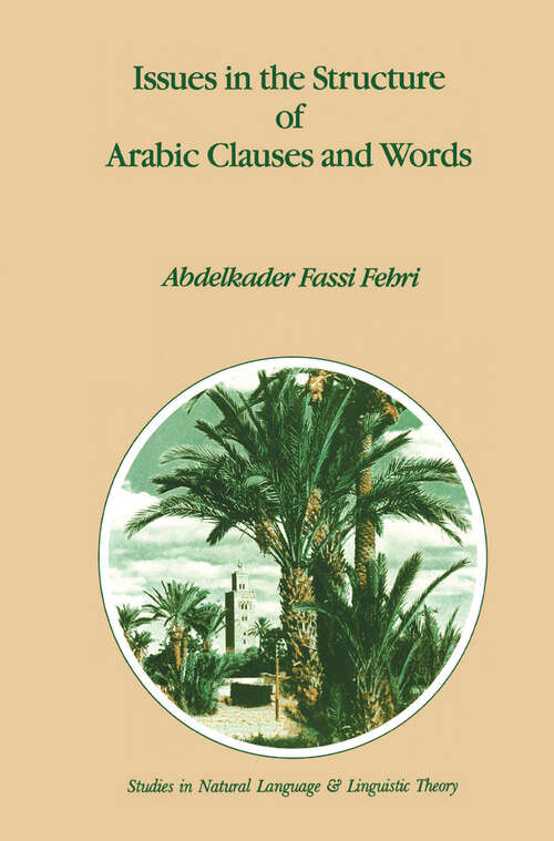 Book cover of Issues in the Structure of Arabic Clauses and Words (1993) (Studies in Natural Language and Linguistic Theory #29)