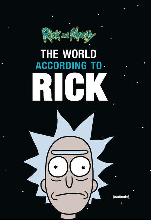 Book cover of Rick and Morty: I'm Pickle Rick Ruled Journal Notebook, 120 Page, Size 6 X 9 For Adult And Teens