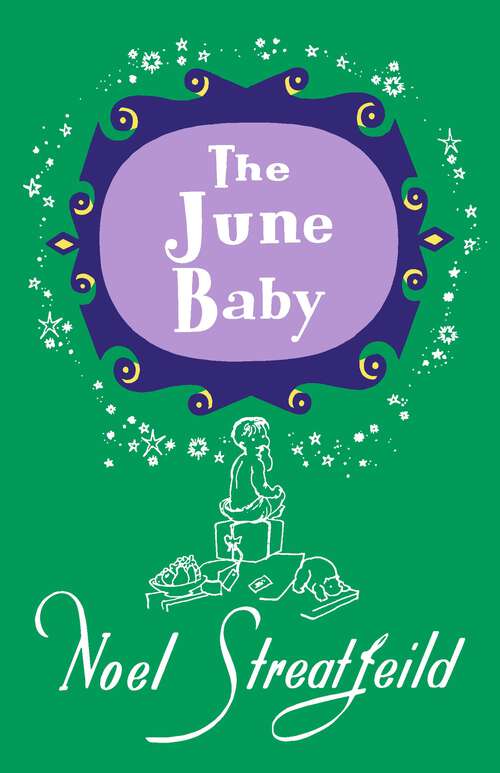 Book cover of The June Baby (Noel Streatfeild Baby Book Series)