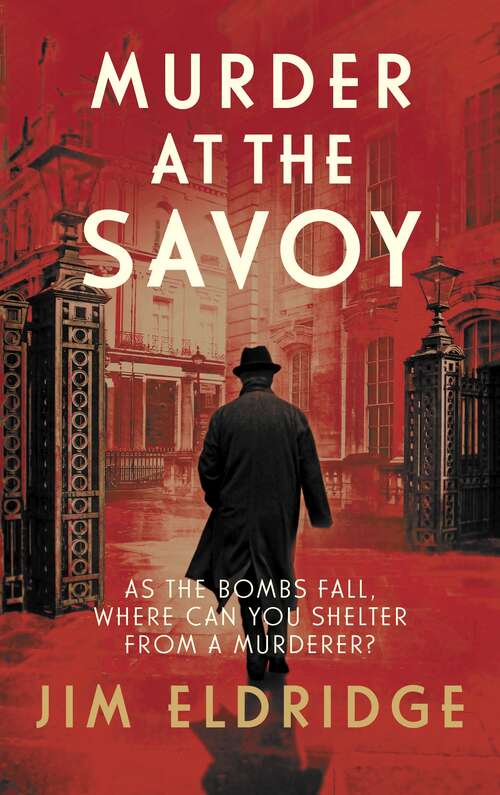 Book cover of Murder at the Savoy: The high society wartime whodunnit (Hotel Mysteries #2)