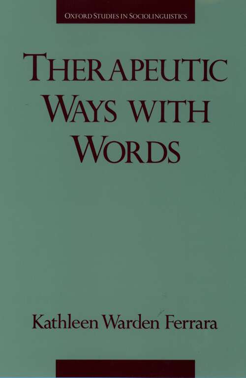 Book cover of Therapeutic Ways with Words (Oxford Studies in Sociolinguistics)