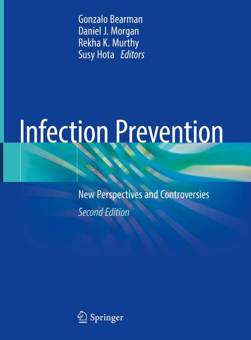 Book cover of Infection Prevention: New Perspectives and Controversies (2nd ed. 2022)