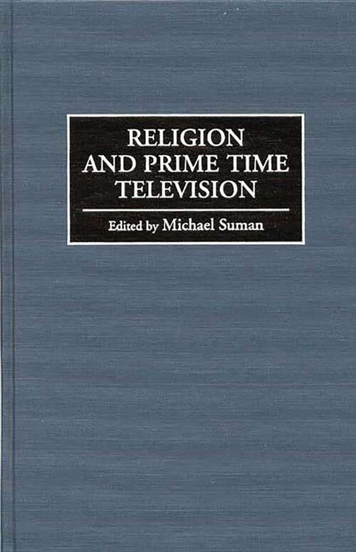 Book cover of Religion and Prime Time Television (Non-ser.)