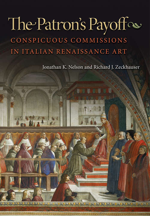 Book cover of The Patron's Payoff: Conspicuous Commissions in Italian Renaissance Art
