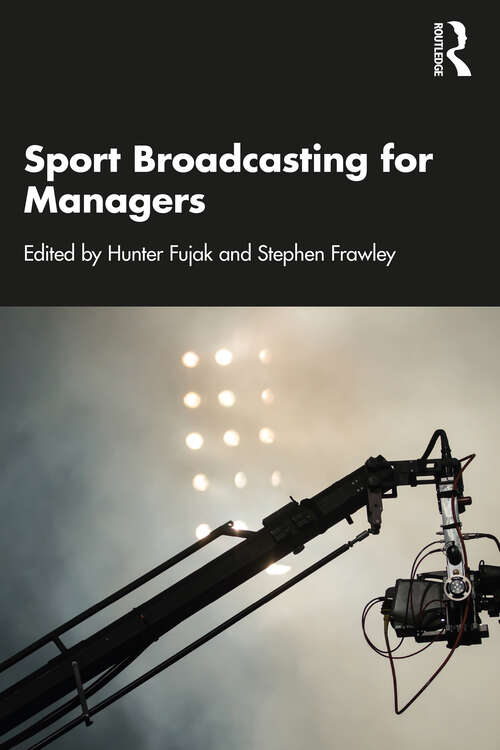 Book cover of Sport Broadcasting for Managers