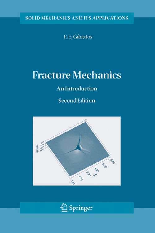 Book cover of Fracture Mechanics: An Introduction (2nd ed. 2005) (Solid Mechanics and Its Applications #123)
