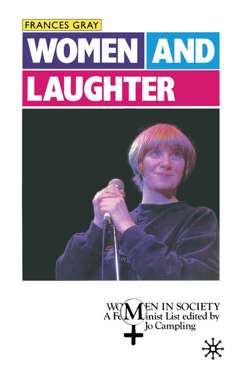 Book cover of Women and Laughter (1st ed. 1994) (Women in Society: A Feminist List)