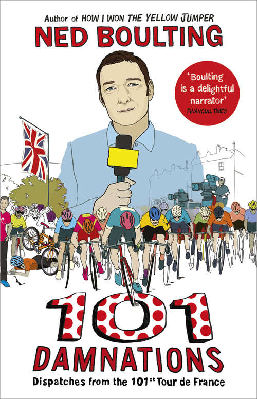 Book cover of 101 Damnations: Dispatches from the 101st Tour de France