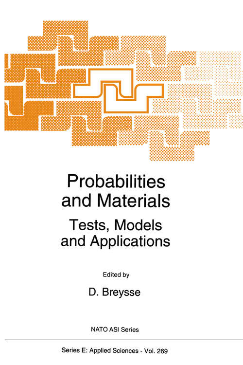 Book cover of Probabilities and Materials: Tests, Models and Applications (1994) (NATO Science Series E: #269)
