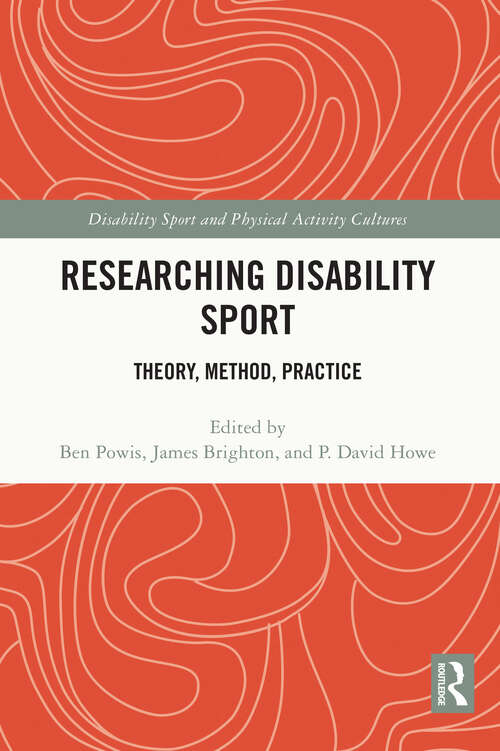 Book cover of Researching Disability Sport: Theory, Method, Practice (Disability Sport and Physical Activity Cultures)