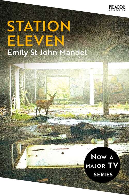 Book cover of Station Eleven: A Novel (Picador Collection #12)