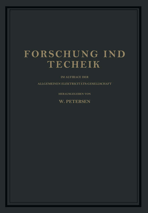 Book cover of Forschung und Technik: Im Auftrage der Allgemeinen Elektricitäts-Gesellschaft (1930)