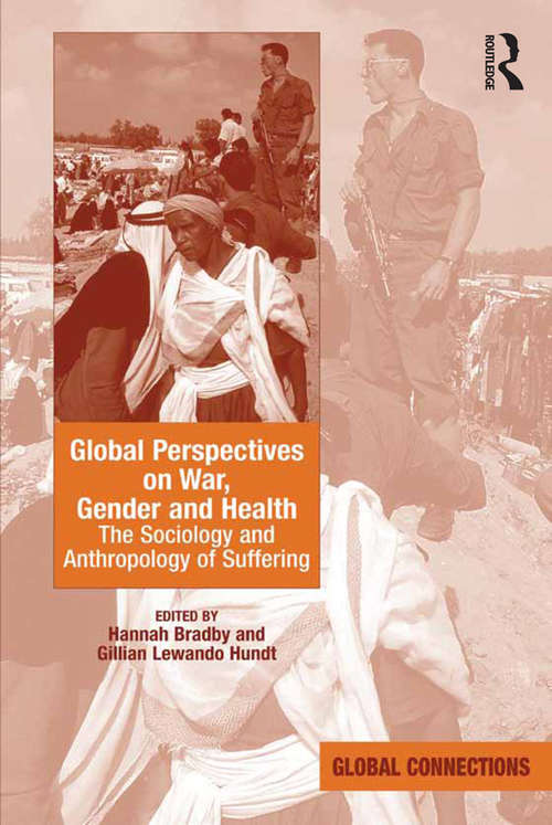 Book cover of Global Perspectives on War, Gender and Health: The Sociology and Anthropology of Suffering