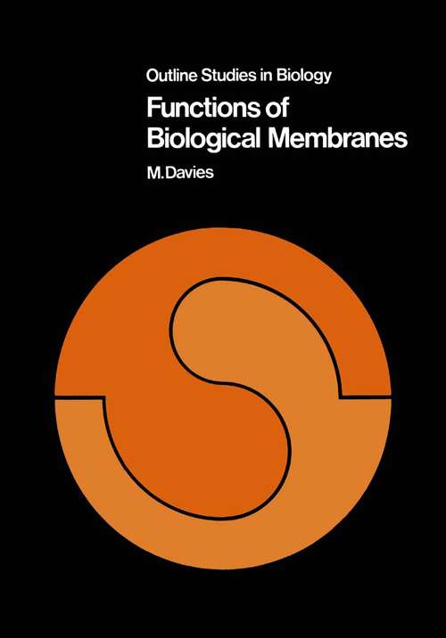 Book cover of Functions of Biological Membranes (1973) (Outline Studies in Biology)