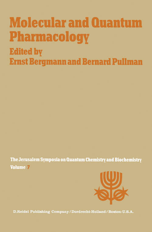 Book cover of Molecular and Quantum Pharmacology: Proceedings of the Seventh Jerusalem Symposium on Quantum Chemistry and Biochemistry Held in Jerusalem, March 31st–April 4th, 1974 (1974) (Jerusalem Symposia #7)