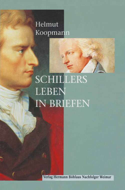 Book cover of Schillers Leben in Briefen (1. Aufl. 2000)